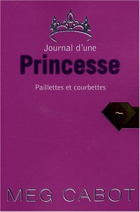 Journal d'une Princesse, Tome 4 : Paillettes et courbettes