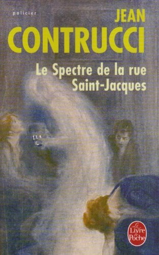 Le spectre de la rue Saint-Jacques [9782253120568]