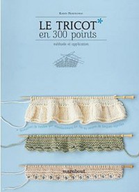 Le tricot en 300 points: Méthodes et applications