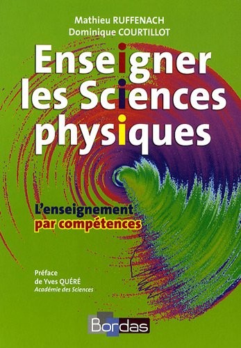 Enseigner les Sciences physiques • L'enseignement par compétences