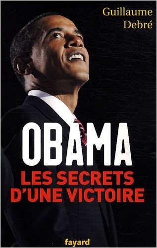 Obama : Les secrets d'une victoire