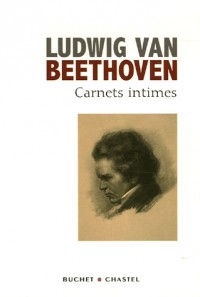 Carnets intimes : Suivis du Testament d'Heiligenstadt et des commentaires du Professeur A. Leitzmann