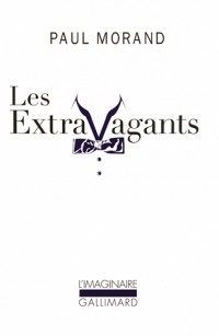 Les Extravagants: Scènes de la vie de bohème cosmopolite