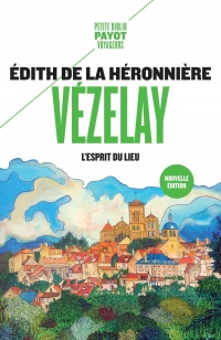 Vézelay, l'esprit du lieu