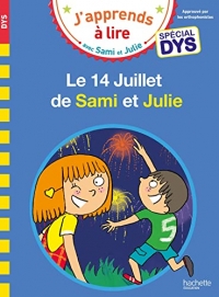 Sami et Julie- Spécial DYS (dyslexie) Le 14 Juillet de Sami et Julie