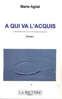 A qui va l'acquis