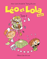 Léo et Lola Super Tome 3