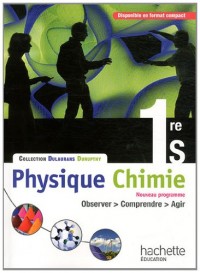 Physique-Chimie 1re S - Livre élève Grand format - Edition 2011