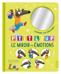 P'tit loup - le miroir des émotions
