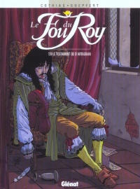 Le fou du Roy, Tome 9 : Le testament de d'Artagnan