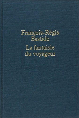 La Fantaisie du voyageur [9782020044035]
