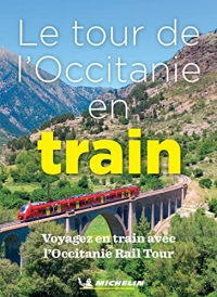 Le tour de l'Occitanie en train
