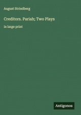 Creditors. Pariah; Two Plays: in large print