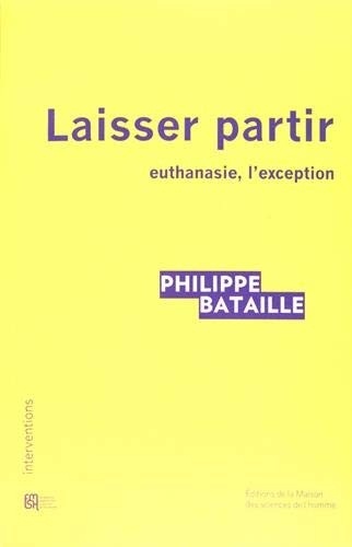 Laisser partir : Euthanasie, l'exception