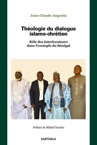 Dialogue intra-ecclésial et dialogue interreligieux au Sénégal: Perspective d'une théologie de l'interlocuteur