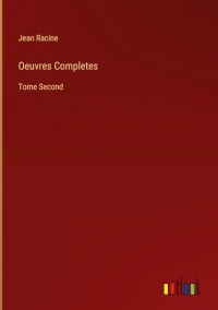 Oeuvres Completes: Tome Second