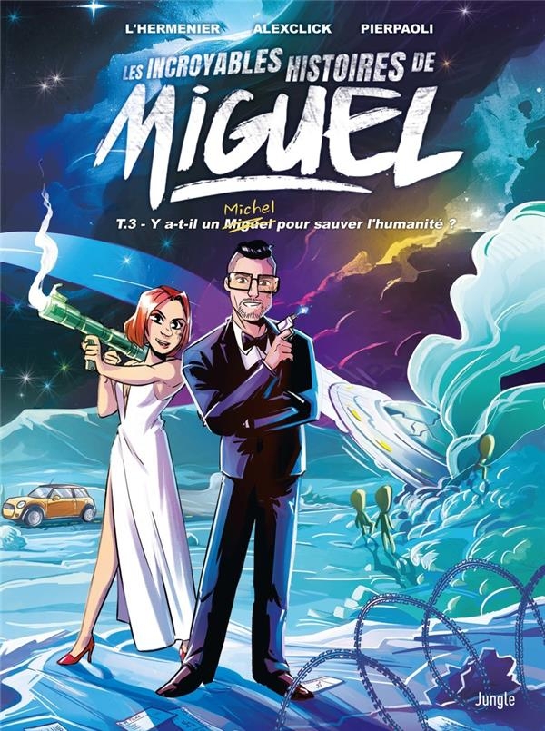 Les Incroyables Histoires de Miguel T.3