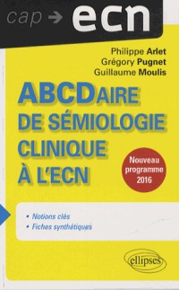 ABCDaire de Sémiologie Clinique à l'ECN Programme 2016