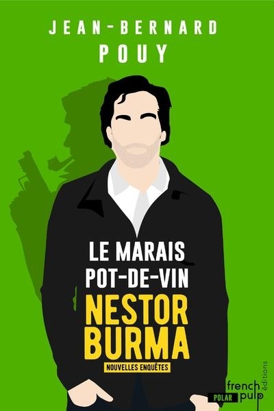 Le marais pot-de-vin - Nestor Burma, les nouvelles enquêtes