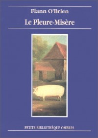 Le pleure-misère, ou, La triste histoire d'une vie de chien