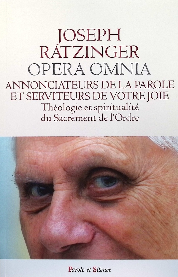 Annonciateurs de la parole et serviteurs de votre joie : Opera omnia XII - Le sacerdoce