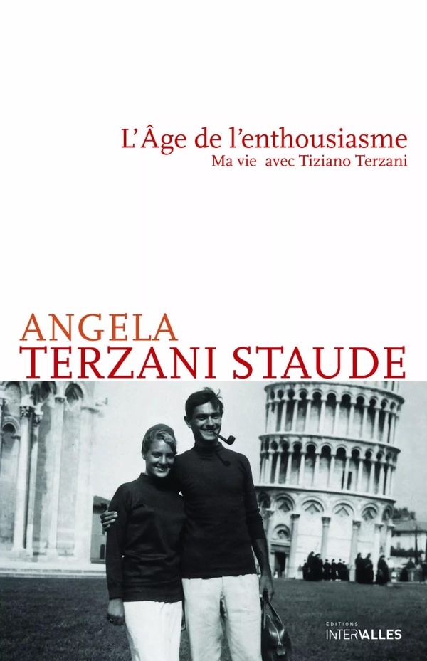L'Âge de l'enthousiasme: Ma vie avec Tiziano Terzani