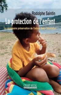 La protection de l'enfance : A la lisière de l'intime