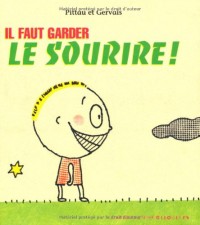 Il faut garder le sourire !