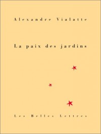 La Paix des jardins: Poèmes