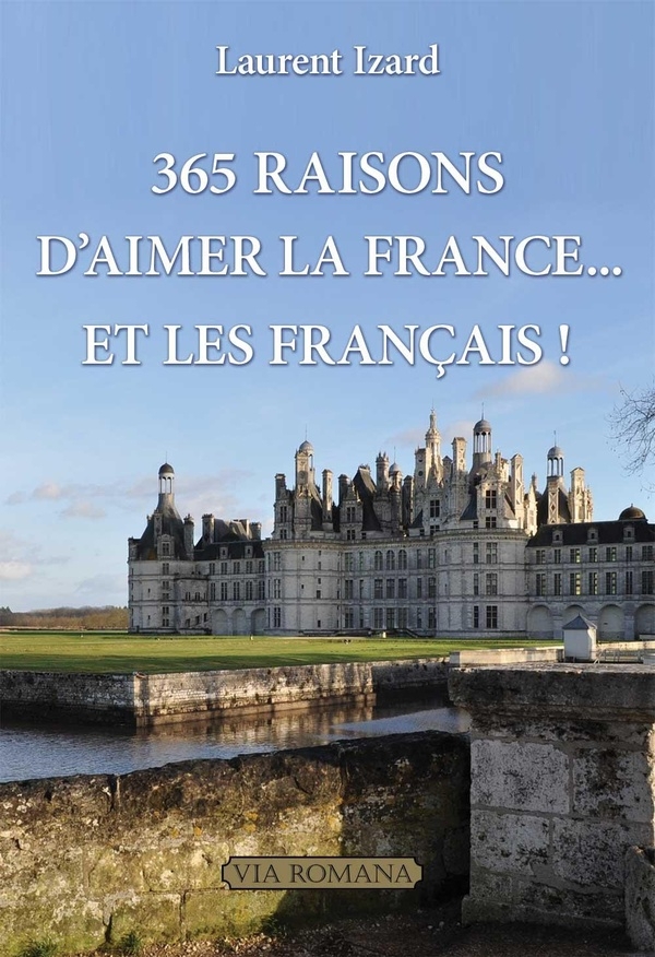 365 raisons d'aimer la France... et les Français