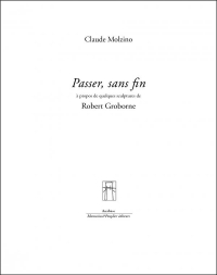 Passer, sans fin : A propos de quelques sculptures de Robert Groborne