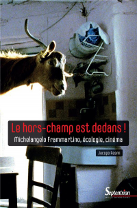 Le Hors-Champ Est Dedans ! - Michelangelo Frammartino, Écologie, Cinema