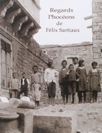 Regards Phoceens de Felix Sartiaux (Bilingue Français Grec)