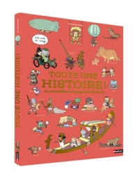 Toute une histoire - 800 mots en images pour voyager dans le temps - dès 3 ans