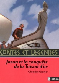 Contes et Légendes - Jason et la conquête de la Toison d'or