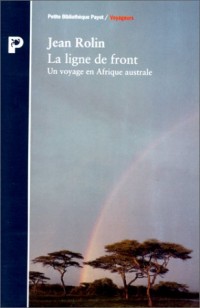 La ligne de front : Un voyage an Afrique australe