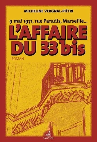 L'affaire du 33bis: 9 mai 1971, rue Paradis, Marseille
