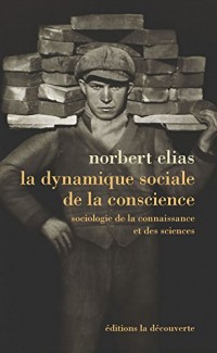 La dynamique sociale de la conscience