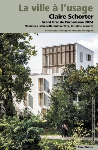 La Ville à l’usage - Claire Shorter, Grand Prix de l’urbanis