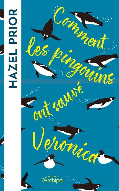 Comment les pingouins ont sauvé Veronica