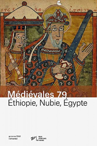 Ethiopie, Nubie, Egypte - Pouvoirs Chretiens et Musulmans (Xie-Xve Siecle)