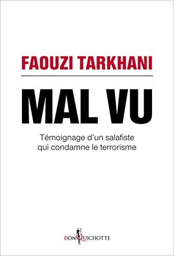 Mal vu. Témoignage d'un salafiste qui condamne le