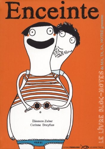 Enceinte. Le livre bloc-notes de ma, ta, sa, notre grossesse