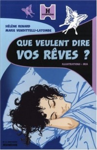 Que veulent dire vos rêves ?