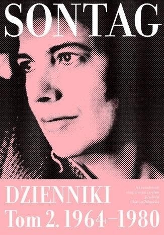 Dzienniki Tom 2 1964-1980: Jak świadomość związana jest z ciałem [9788368059342]