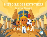 Les égyptiens (Classique +): Sur les traces des pharaons