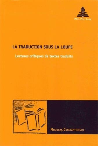 La traduction sous la loupe : Lectures critiques de textes traduits