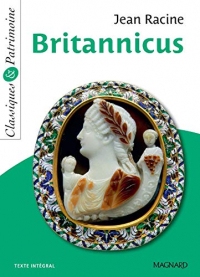 Britannicus - Classiques et Patrimoine (Classiques & Patrimoine)