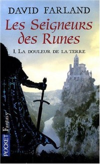 Les seigneurs des runes, Tome 1 : La douleur de la terre