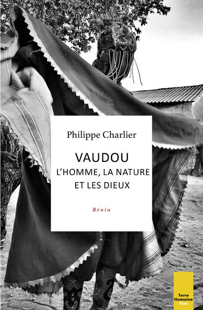 Vaudou : l'Homme, la Nature et les Dieux